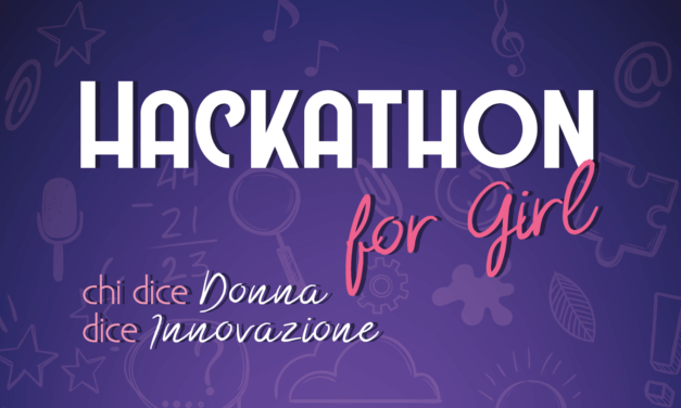 Need For Nerd Hackathon for Girls: chi dice donna dice innovazione