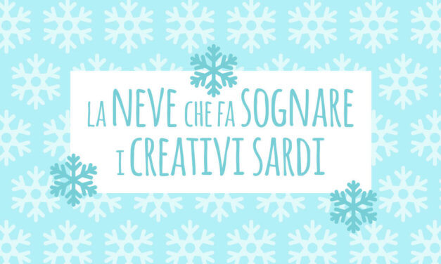 La neve che fa sognare i creativi sardi