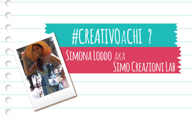 #CreativoAchi? Simo Creazioni Lab